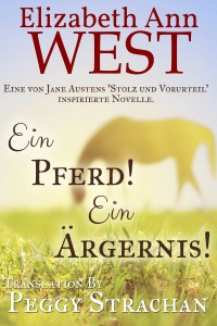 Ein Pferd! Ein Ärgernis! by Elizabeth Ann West