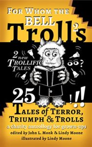For Whom the Bell Trolls by Lindy Moone