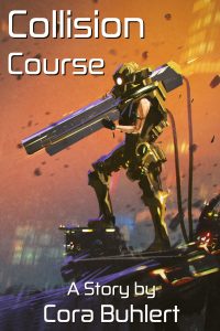 Collision Course by Cora Buhlert