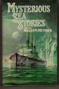 Mysterious Sea Stories, edited by William Patrick