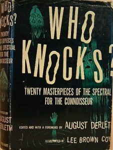 Who Knocks?, eidted by August Derleth