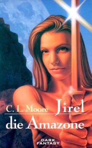 Jirel of Joiry by C.L. Moore