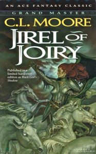 Jirel of Joiry by C.L. Moore