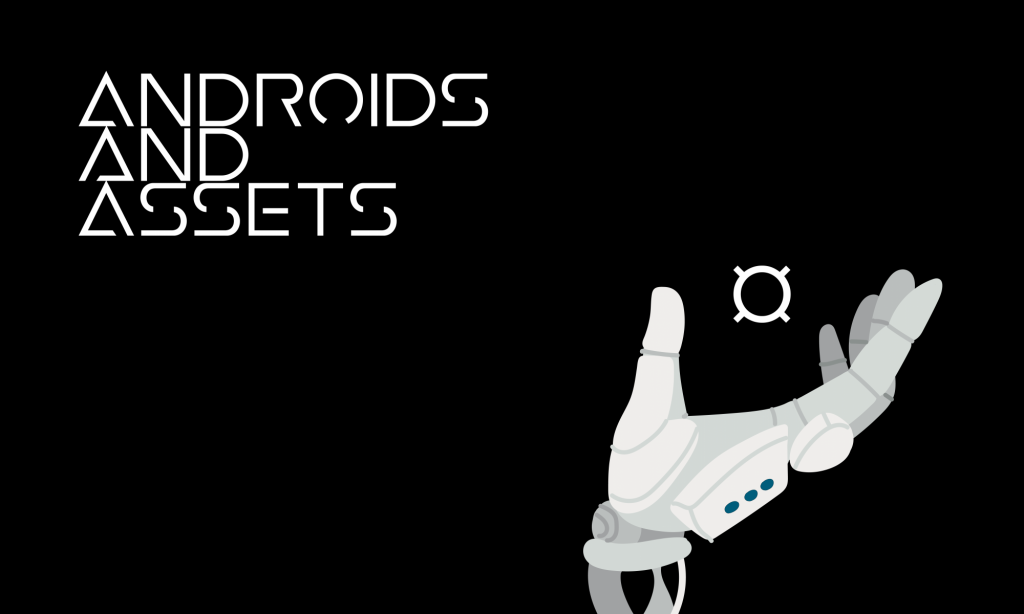 Androids and Assets header