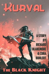 The Black Knight by Richard Blakemore and Cora Buhlert